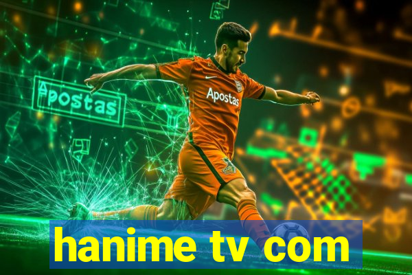 hanime tv com